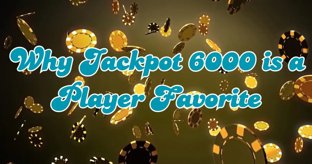 Jackpot 6000